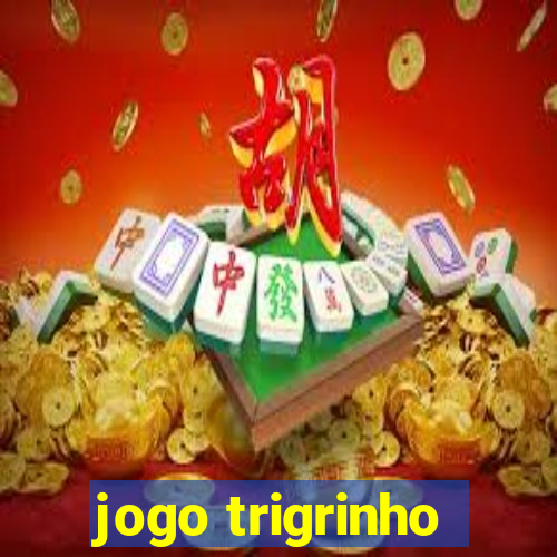 jogo trigrinho
